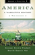 America: A Narrative History, Brief 8th edition Vol 1