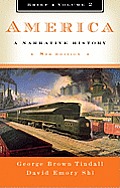 America: A Narrative History, Brief 8th edition Vol 2