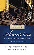America: A Narrative History, 8th edition Vol 2