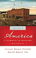 America: A Narrative History, Vol1