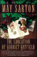 The Education of Harriet Hatfield / A Novel by May Sarton Cover
