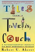 Tales from a Traveling Couch: A Psychotherapist Revisits His Most Memorable Patients Cover