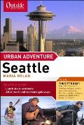 Urban Adventure: Seattle (Outside Books)