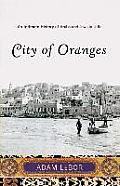 City of Oranges : an Intimate History of Arabs and Jews in Jaffa (07 Edition)