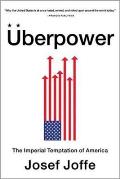 Uberpower: The Imperial Temptation of America Cover