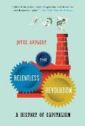 The Relentless Revolution: A History of Capitalism