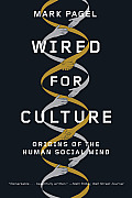 Wired for Culture: Origins of the Human Social Mind