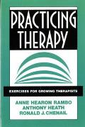 Practicing Therapy: Exercises for Growing Therapists Cover