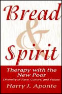 Bread and Spirit: Therapy with the New Poor: Diversity of Race, Culture, and Values