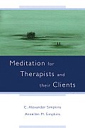 Meditation for Therapists and Their Clients