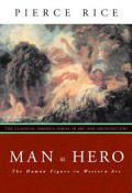 Man as Hero: The Human Figure in Western Art (Classical America Series in Art and Architecture)
