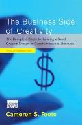 The Business Side of Creativity: A Complete Guide to Running a Small Graphic Design or Communications Business Cover