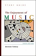 Enjoyment of Music - Study Guide (10TH 07 - Old Edition)