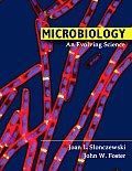 Microbiology: an Evolving Science (09 - Old Edition) Cover