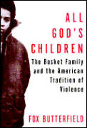 All God's Children: The Bosket Family & the American Tradition of Violence Cover