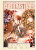 Complete Book of Everlastings: Growing, Drying, & Designing with Dried Flowers