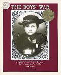 The Boys' War: Confederate and Union Soldiers Talk about the Civil War Cover