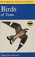 A Field Guide to the Birds of Texas: And Adjacent States (Peterson Field Guides) Cover