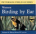 Birding by Ear: Western North America (Peterson Field Guides)