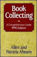 Book collecting :a comprehensive guide
