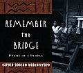 Remember the Bridge: Poems of a People