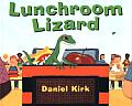 Lunchroom Lizard