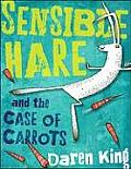 Sensible Hare and the Case of Carrots