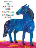 El Artista Que Pinto un Caballo Azul