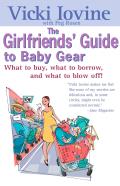 Girlfriends' Guide to Baby Gear (Girlfriends' Guides) Cover