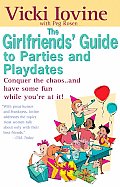 Girlfriends' Guide to Parties and Playdates (Girlfriends' Guides) Cover