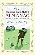 The Curious Gardener's Almanac: Centuries of Practical Garden Wisdom Cover