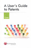 A User's Guide To Patents