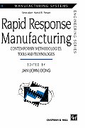 Rapid Response Manufacturing