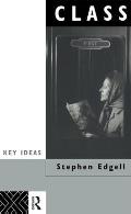 Class; Key Concepts in Sociology (International Library of Sociology) Cover