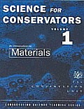 Science for Conservators #1: Science for Conservators Series: An Introduction to Materials