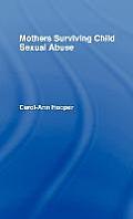Mothers Surviving Child Sexual Abuse Cover