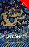 Colloquial Cantonese: The Complete Course for Beginners (Colloquial Series)