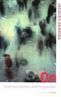 On Cosmopolitanism and Forgiveness (Thinking in Action) Cover