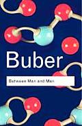 Between Man and Man (Routledge Classics) Cover