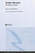 Arabic Rhetoric: A Pragmatic Analysis Cover