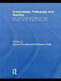 Knowledge, Pedagogy and Society: International Perspectives on Basil Bernstein's Sociology of Education
