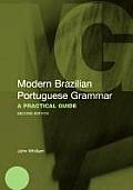 Modern Brazilian Portuguese Grammar: A Practical Guide (Modern Grammars)