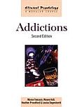 Addictions (Clinical Psychology: A Modular Course)