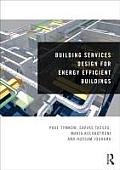 Building Services Design for Energy Efficient Buildings