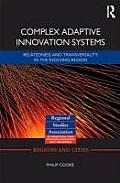 Regions and Cities #55: Complex Adaptive Innovation Systems: Relatedness and Transversality in the Evolving Region