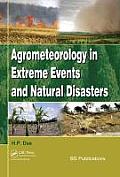 Agrometeorology in Extreme Events and Natural Disasters