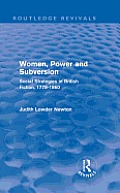 Women, Power and Subversion (Routledge Revivals): Social Strategies in British Fiction, 1778-1860 (Routledge Revivals)