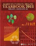 Agriculture in Brazil Yearbook 2010, 16th Edition: Brazil Agrianual