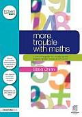 More Trouble with Maths: A Complete Guide to Identifying and Diagnosing Mathematical Difficulties (David Fulton / Nasen)