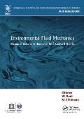 Environmental Fluid Mechanics: Memorial Volume in Honour of Prof. Gerhard H. Jirka (Iahr Monographs)
